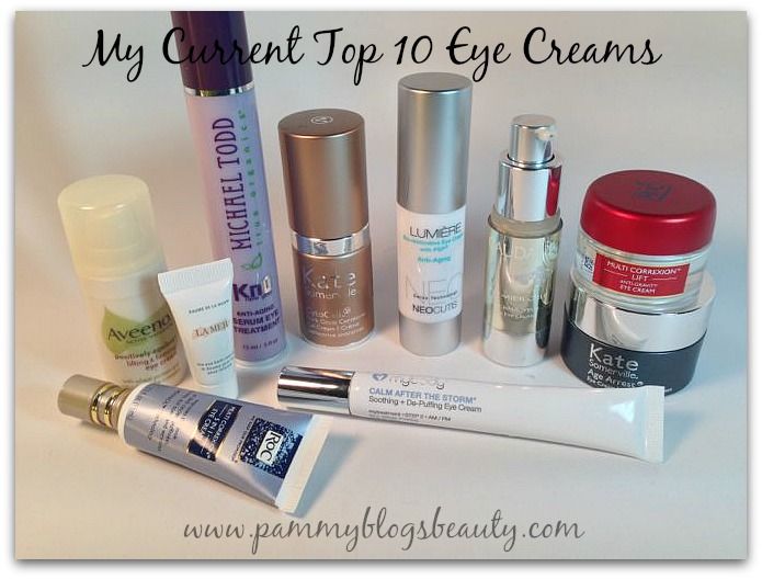 Pammy Blogs Beauty Top Ten Tuesdays Top 10 Eye Creams